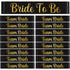12 x Black & Gold 'Team bride' Sashes + 1 x 'Bride to Be' Sash