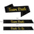 12 x Black & Gold 'Team bride' Sashes + 1 x 'Bride to Be' Sash